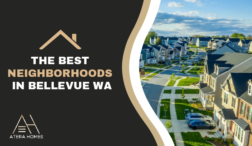The Best Neighborhoods in Bellevue WA