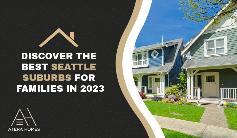 Discover the Best Seattle Suburbs for Families in 2023